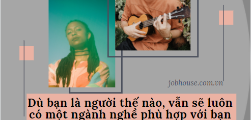Vì sao nên chọn ngành nghề phù hợp với tính cách và sở thích? Vì sao nên chọn ngành nghề phù hợp với tính cách và sở thích?