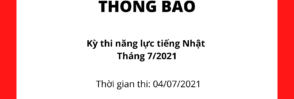 Thông tin về kỳ thi JLPT vào tháng 7/2021 đã chính thức được thông báo, các điểm phụ trách thi đã bắt đầu bán hồ sơ dự thi. Cụ thể thông tin như sau: Thông tin về kỳ thi JLPT vào tháng 7/2021 đã chính thức được thông báo, các điểm phụ trách thi đã bắt đầu bán hồ sơ dự thi. Cụ thể thông tin như sau:
